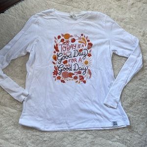 Large new TODAY IS A GOOD DAY FOR A GOOD DAY